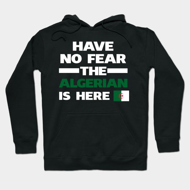 No Fear Algerian Is Here Algeria Hoodie by lubashantae